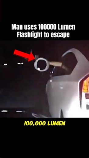 Man Uses 100,000 Lumen Flashlight To Escape Cops #shorts