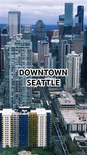 DOWNTOWN SEATTLE