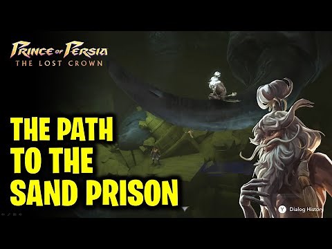 The Path to the Sand Prison Walkthrough | Prince of Persia The Lost Crown