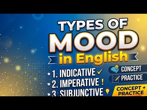 MOOD || Types of Mood in English Grammar: