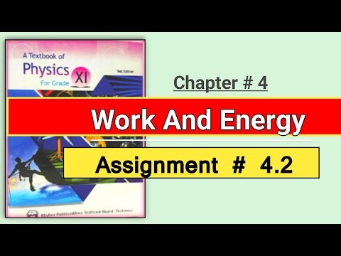 Assignment 4.2 | Class 11 Physics | Gravitational Pull of Earth | Work and Energy | KPK Textbook