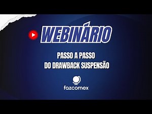 [Webinário] Passo a Passo DrawBack Suspensão