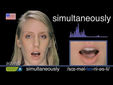 How To Pronounce SIMULTANEOUSLY - American Pronunciation