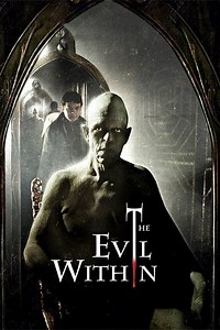 Stream The Evil Within (2017): Find it on Netflix, Prime Video, Hulu & more