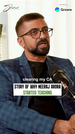 Story of why Neeraj Arora started teaching #shorts
