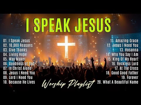 I Speak Jesus,Top 50 Hillsong of Worship with lyrics, Best Worship Songs Playlist 2025,Worship Music
