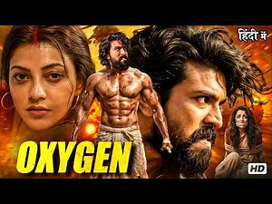 Hindi Dubbed Full Movie Oxygen 2026 HD | Ram Charan & Kajal South Action Packed Hit