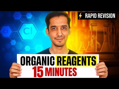 Organic Reagent in 15 Minutes | CBSE Class 12 Board 2026