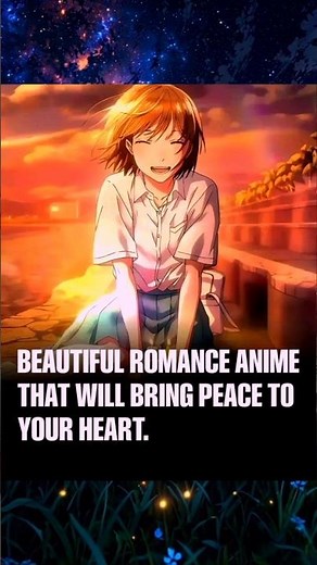 Beautiful Romance Anime That will bring place to your heart