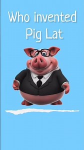Who invented Pig Latin? ~ #Daily ~ Dr. Donna Thomas-Rodgers