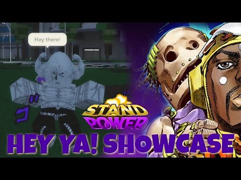 [Stand Powers] Hey Ya! Showcase
