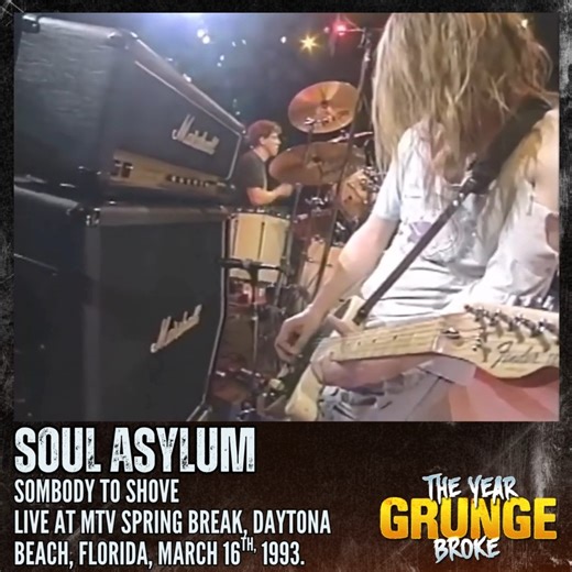 SOUL ASYLUM - Somebody To Shove - Live at MTV Spring Break, Daytona Beach, Florida, March 16th, 1993. | The YEAR Grunge BROKE
