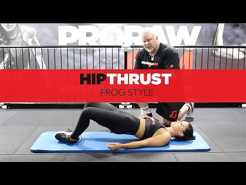 HIP THRUST FROG STYLE