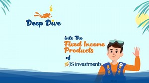 Deep Dive into the Fixed Income Products of JS Investments! JS...