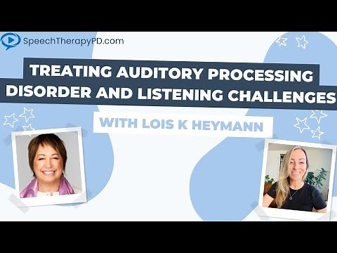 How to Treat Auditory Processing Disorder and Listening Challenges