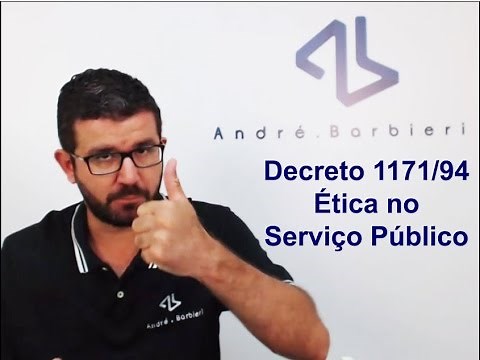 Ética no Serviço Público - Decreto 1171/94