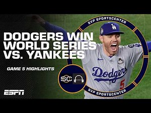 World Series Game 5 Highlights 🍿 Dodgers close out Yankees for 8th title | SC with SVP