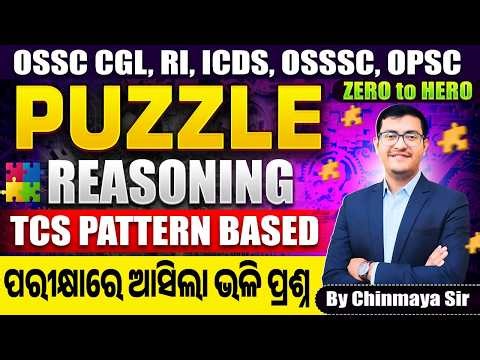 Puzzle Reasoning Made Easy 🔥 | Top Exam Questions | OSSC CGL, RI, ARI, AMIN, ASO| Tricks Chinmay Sir