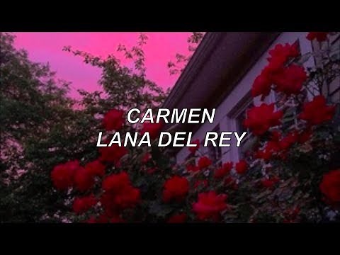 carmen - lana del rey lyrics