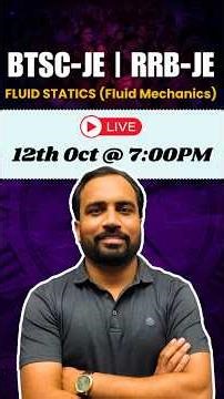 BTSC JE 2025 | Fluid Mechanics Free Online Classes For BTSC JE & RRB JE 2025 Aspirants | @7 PM Daily