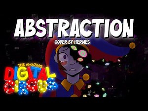 Abstraction - The Amazing Digital Circus // KittenSneeze | COVER