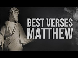 Best verses from the Gospel of Matthew. Powerful message from the Bible