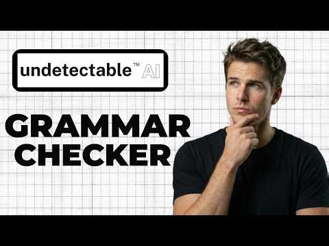 How To Use Undetectable AI Grammar Checker (Full Guide)