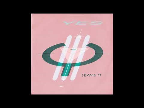 Yes - Leave It (single 45 edit) (1984)