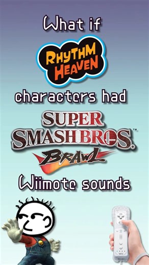 What if RHYTHM HEAVEN Characters had BRAWL'S WIIMOTE SOUNDS