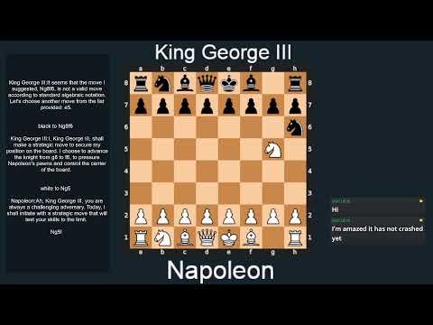 Ai plays chess Badly while pretending to be King George And Napolian