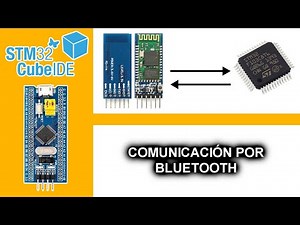 24.- COMUNICACIÓN POR BLUETOOTH - CURSO MICROCONTROLADORES ARM EN C