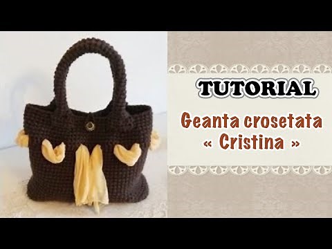 TUTORIAL - Geanta "Cristina"(geanta crosetata, accesorizata cu esarfa)