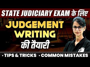 How to Prepare Judgement Writing for State Judiciary Exams? | All States Judiciary Mains Preparation