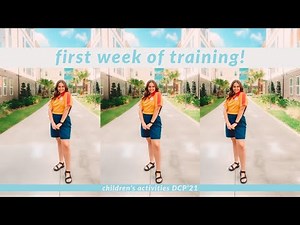 children's activities - first week of training!!! | DCP 2021