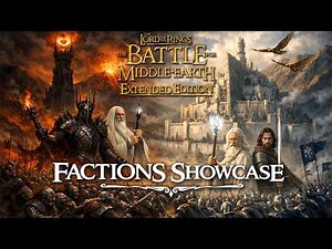 The Battle for Middle Earth | Extended Edition Mod - New Update | All Factions Showcase