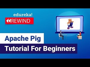 Apache Pig Tutorial for Beginners | What is Apache Pig? | Edureka | Big Data Rewind - 2