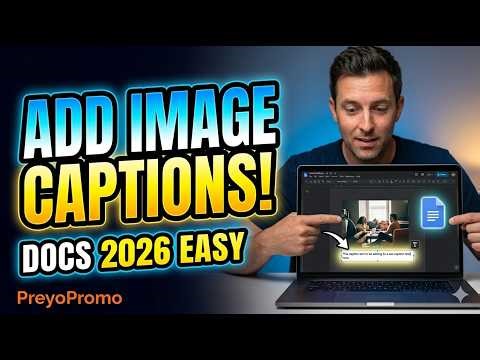 How to Add Captions to Images in Google Docs (2026 Easy Method)