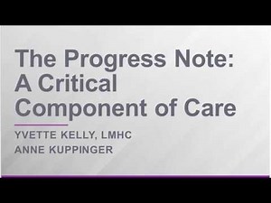 1-11-17 Documentation Series 4, The Progress Note: A Critical Component of Care