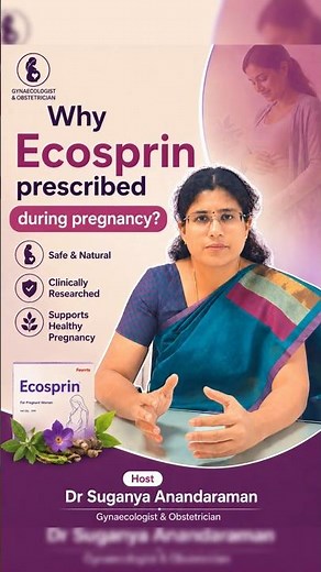 Why is Ecosprin prescribed during pregnancy? 🤰💊