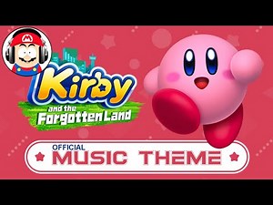 Kirby and the Forgotten Land - Soundtrack - Official main theme