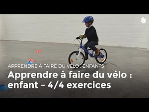 Learn to ride a bike: child - 4/4 exercises | Cycling
