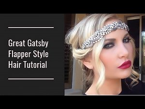 GREAT GATSBY + FLAPPER STYLE HAIR TUTORIAL