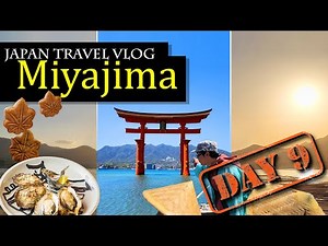 Miyajima Island Japan ⛩️ (How we spent Morning to Sunset)