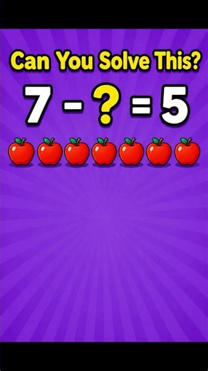 Can You Solve This? 🤔 7 - ? = 5 | Kids Math Challenge #shorts