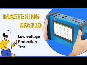Mastering KFA310: Low-voltage Protection Test