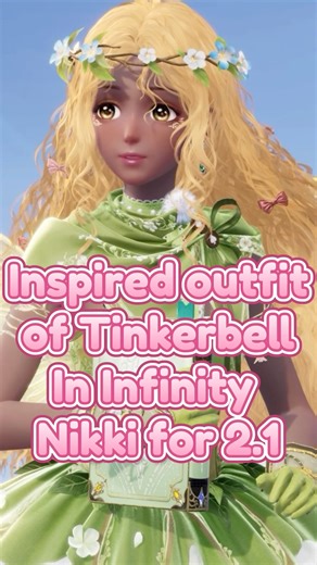 Making Tinkerbell in Infinity Nikki 2.1 💚✨🧚🏾 #infinitynikki #LifesaPoem