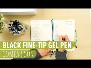 Black Fine-Tip Gel Pen Comparison