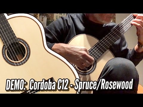 DEMO: Cordoba C12 Solid Spruce Top, Solid Indian Rosewood Back/Sides - Acoustic Nylon String Guitar