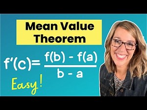 How The Mean Value Theorem Works (with a complete Example)