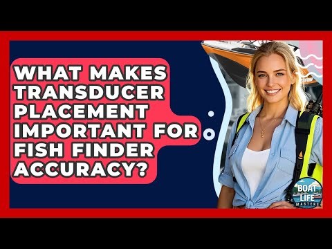 What Makes Transducer Placement Important For Fish Finder Accuracy? - Boat Life Masters